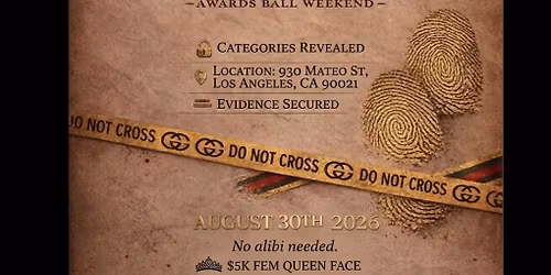 It\u2019s A Crime To Be Gorgeous Ball 