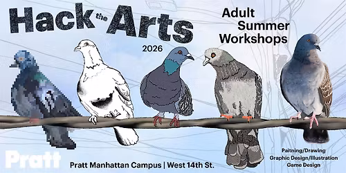 Hack the Arts 2026 - Creative Arts Workshops at Pratt Manhattan