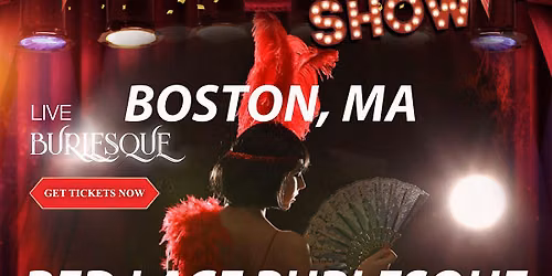 Red Lace Burlesque Show Boston & Variety Show Boston
