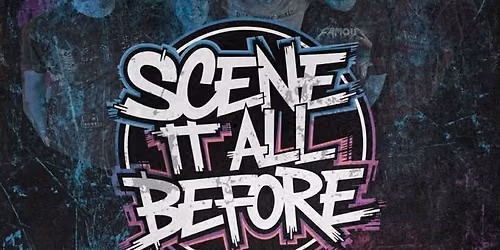 scene it all before