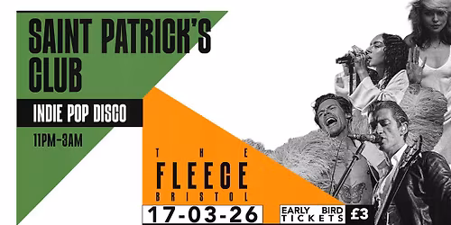 \ud83c\udf40 ST PATRICK'S CLUB \ud83c\udf40 - Indie Pop Disco (\u00a31 TICKETS)