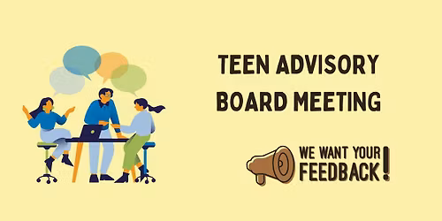 Teen Advisory Board Meeting Main Wilson Library
