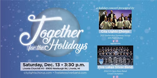 Together for the Holidays: City Lights Chorus feat. Five Lakes Silver Band
