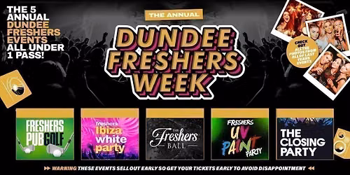 The Annual Dundee Freshers Gold Access 2026 - All Annual Events Included