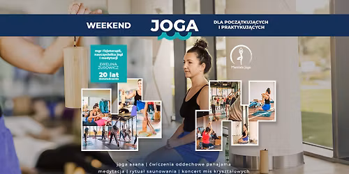 JOGA weekend | dla pocz\u0105tkuj\u0105cych i praktykuj\u0105cych