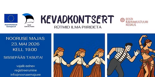KEVADKONTSERT "R\u00dcTMID ILMA PIIRIDETA"