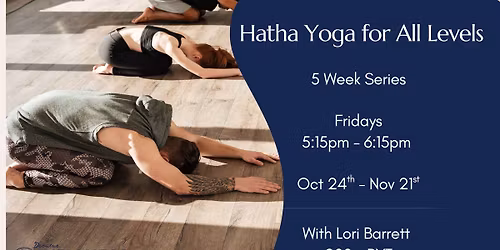 Hatha Yoga for All Levels | 5 Week Series