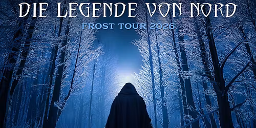 MANNHEIM, 7er Club - Die Legende von Nord - FROST Tour 2026