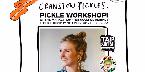 Pickle Workshop w\/ Cranston Pickles