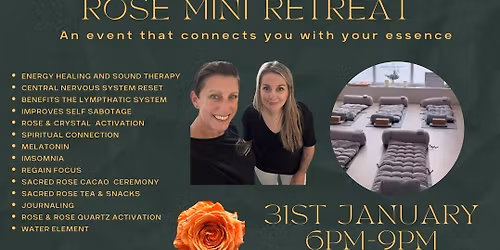 Echoes Of The Sacred Rose Retreat