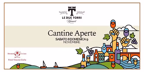 \ud83c\udf77 Cantine Aperte a San Martino - Le Due Torri - Tricesimo