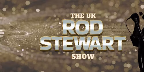 The UK Rod Stewart Show