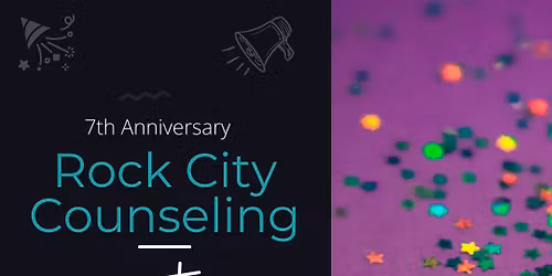Rock City Counseling 7 Year Anniversary
