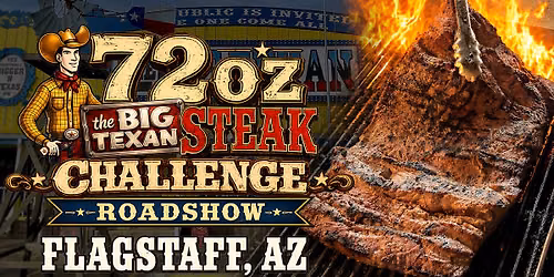 72oz Steak Challenge Roadshow Flagstaff, Arizona
