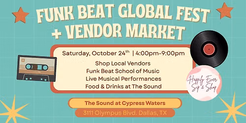 Dallas Funk Beat Global Fest + Vendor Market