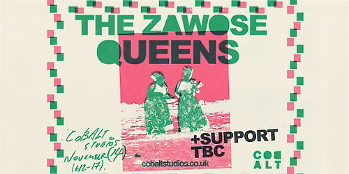 The Zawose Queens + Support TBA