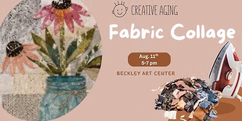 Creative Aging Series: Scrappy Fabric Collage