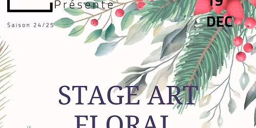 Stage Art Floral sp\u00e9cial No\u00ebl ! \ud83c\udf38