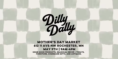 Dilly Dally Mother's Day Market