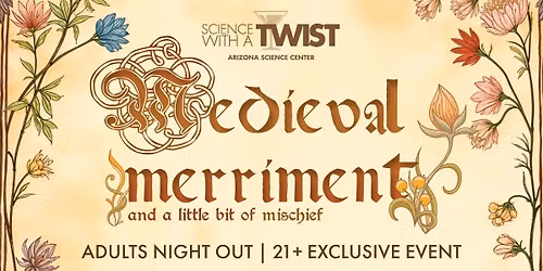 Science With a TWIST: Medieval Merriment
