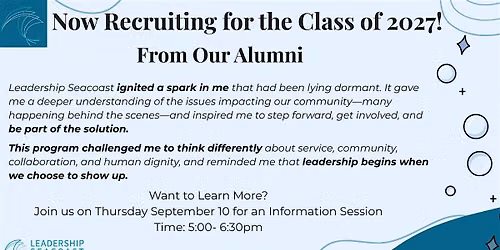 CONNECT. LEARN. LEAD. Leadership Seacoast Information Session