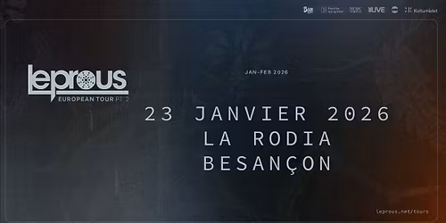 LEPROUS \u2022 La Rodia \u2022 Besan\u00e7on