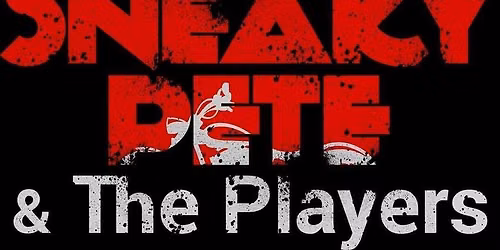 Old 30 BBQ and Sneaky Pete and the Players!
