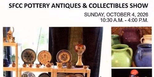 SFCC Pottery, Antiques & Collectibles Show