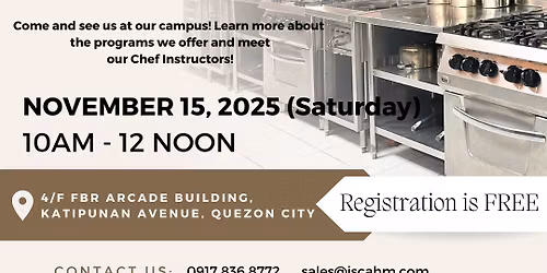 OPEN HOUSE - ISCAHM School for Culinary & Pastry Arts Quezon City