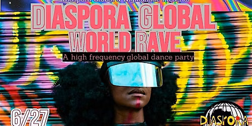 Diaspora Global- WORLD RAVE