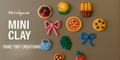 Mini Clay Workshop