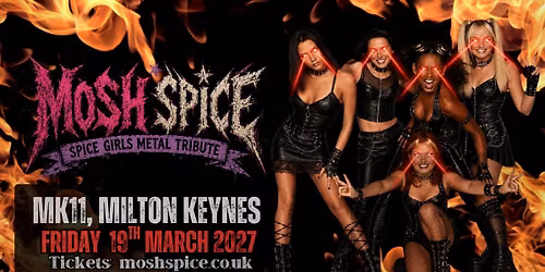 Mosh Spice (Spice Girls Metal Tribute) + Spinors at MK11, Milton Keynes