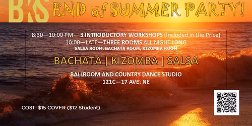 BKS (Bachata Kizomba Salsa) End of Summer Party!