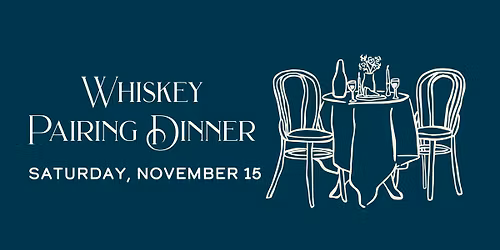 Whiskey Pairing Dinner