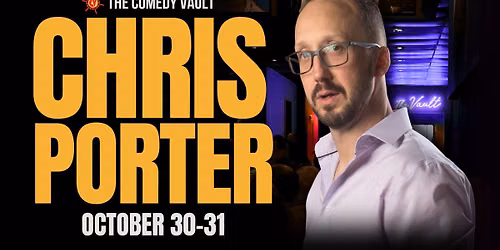 Chris Porter LIVE @ The Comedy Vault Batavia