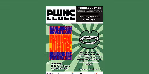 Dydd Pwnc Llosg - Radical Justice