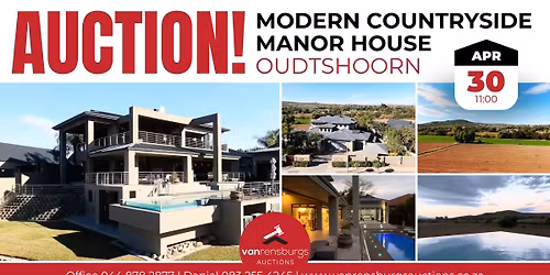 AUCTION! MODERN COUNTRYSIDE MANOR HOUSE IN OUDTSHOORN