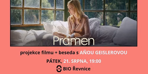 Projekce filmu PRAMEN + beseda s A\u0147OU GEISLEROVOU