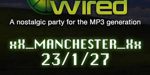 LIMEWIRED: A 2000s Nostalgia Party - Manchester 2027