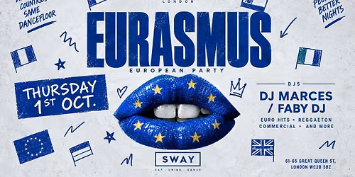 \ud83c\uddea\ud83c\uddfa EURASMUS \u2014 EUROPEAN PARTY \ud83c\uddea\ud83c\uddfa. 100 TICKETS FREE ENTRY. 8th October