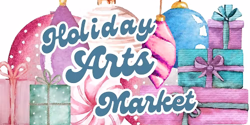 Holiday Arts Market