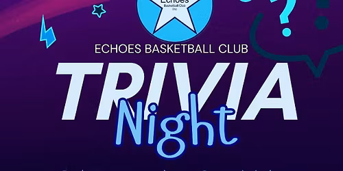 Echoes Basketball Club Trivia Night