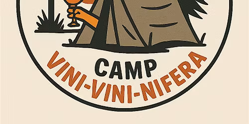 Camp Vini Goes West: Oregon Trails & Tall Tales