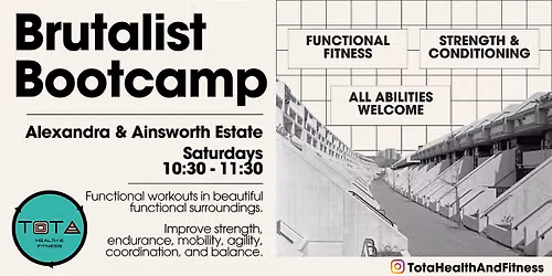 Brutalist Bootcamp at Alexandra & Ainsworth Estate