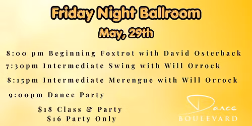 Friday Night Ballroom Classes & Party!