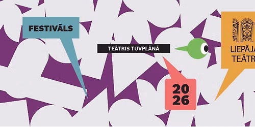 Festiv\u0101ls TE\u0100TRIS TUVPL\u0100N\u0100 2026