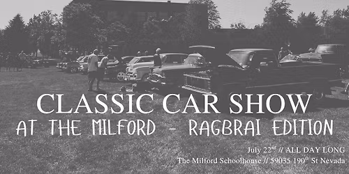 Classic Car Show at The Milford \/\/ RAGBRAI EDITION