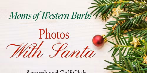 Moms of Western Burbs 7th Annual Cookies with Santa & Toy Drive