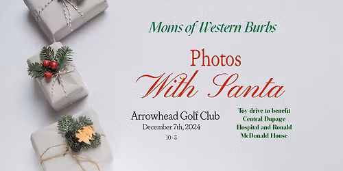 Moms of Western Burbs 7th Annual Cookies with Santa & Toy Drive
