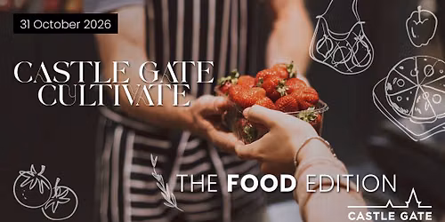 Castle Gate Cultivate - Artisanal Food Journey